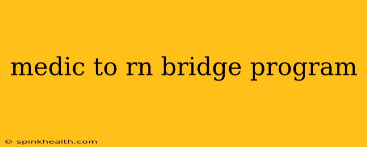 medic to rn bridge program