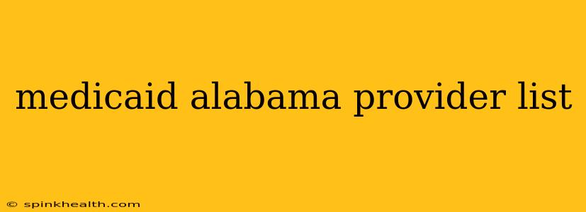 medicaid alabama provider list