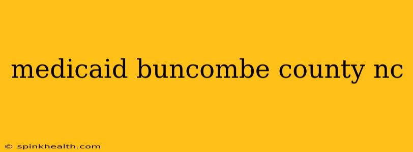 medicaid buncombe county nc