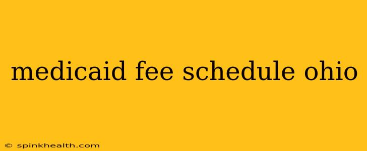 medicaid fee schedule ohio