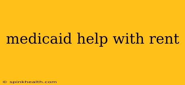 medicaid help with rent