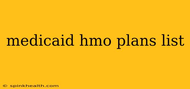 medicaid hmo plans list