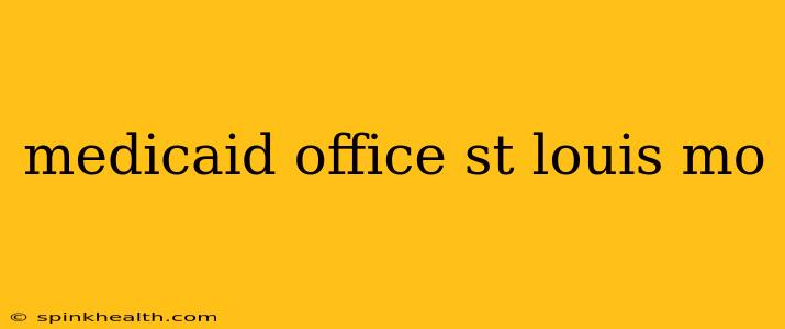 medicaid office st louis mo
