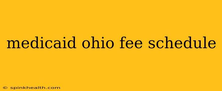 medicaid ohio fee schedule