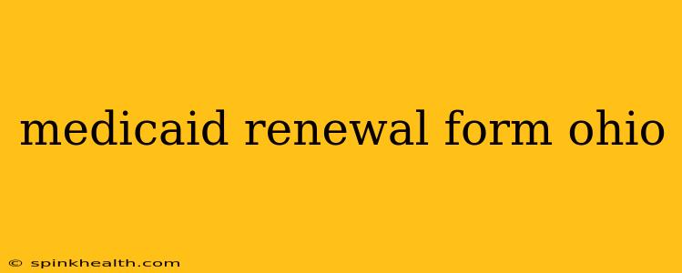 medicaid renewal form ohio