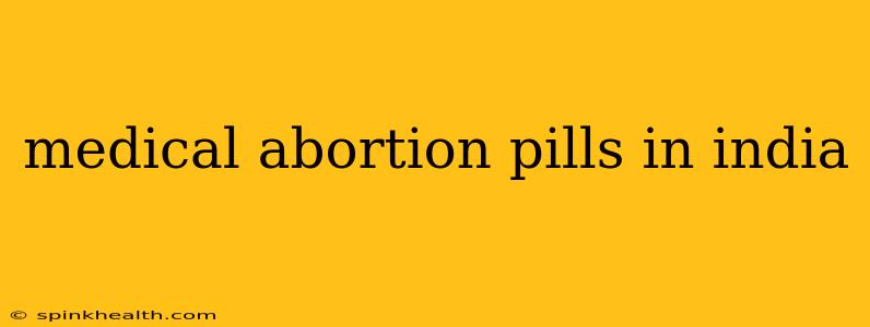 medical abortion pills in india