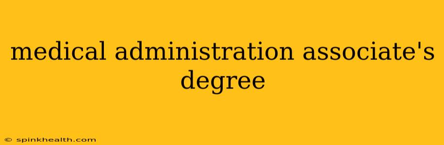 medical administration associate's degree
