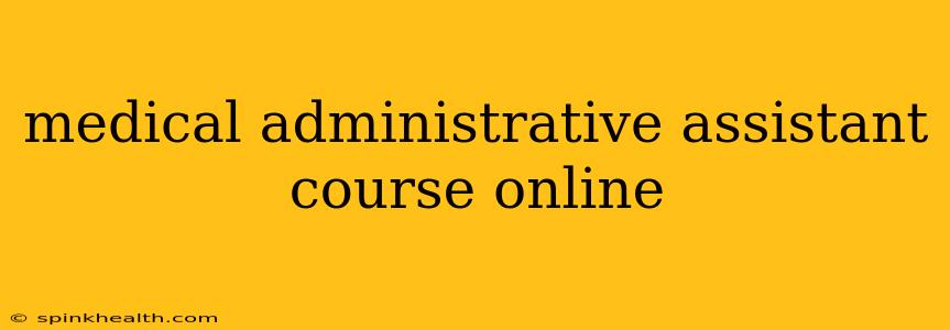 medical administrative assistant course online