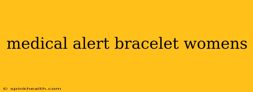 medical alert bracelet womens