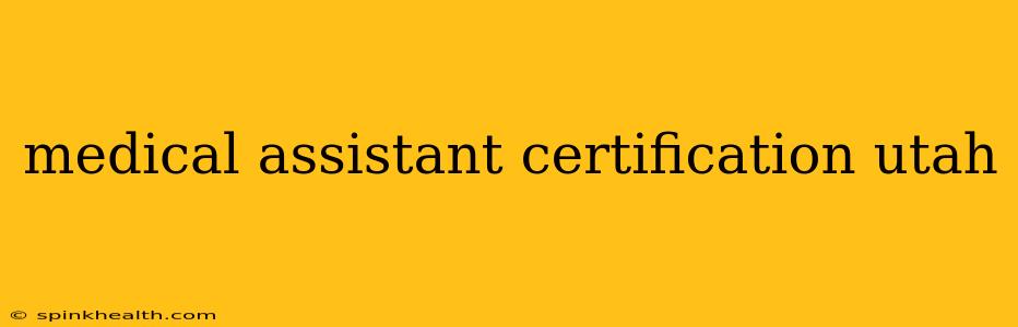 medical assistant certification utah