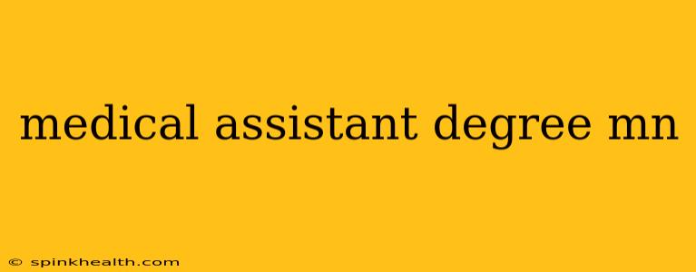 medical assistant degree mn
