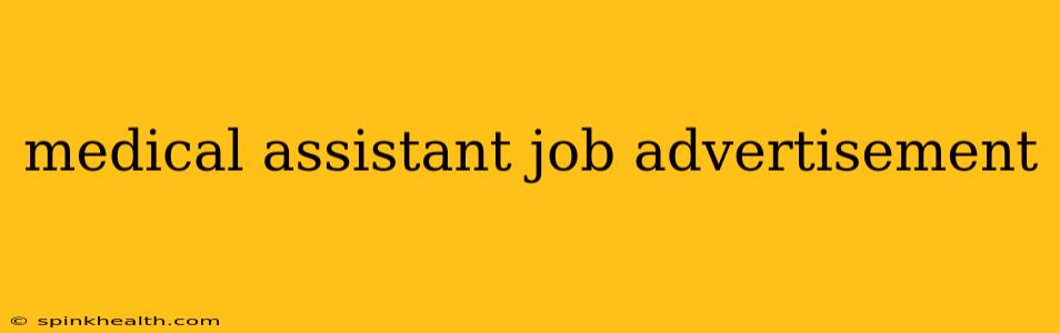 medical assistant job advertisement