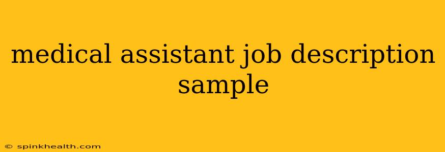 medical assistant job description sample