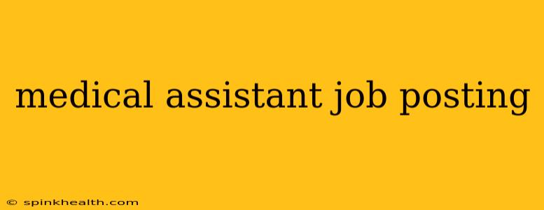 medical assistant job posting