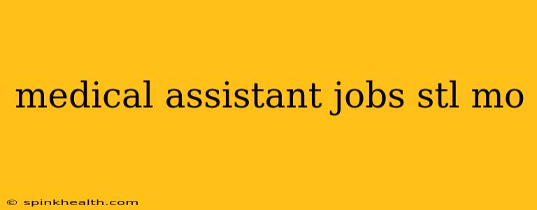 medical assistant jobs stl mo