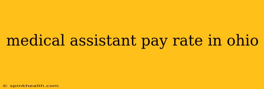 medical assistant pay rate in ohio