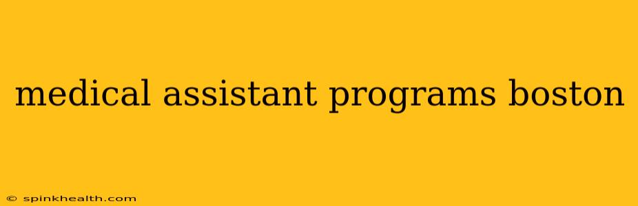 medical assistant programs boston