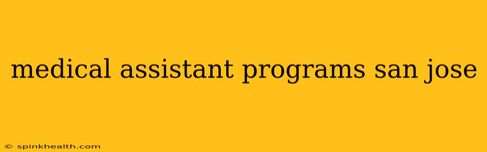 medical assistant programs san jose
