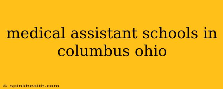 medical assistant schools in columbus ohio