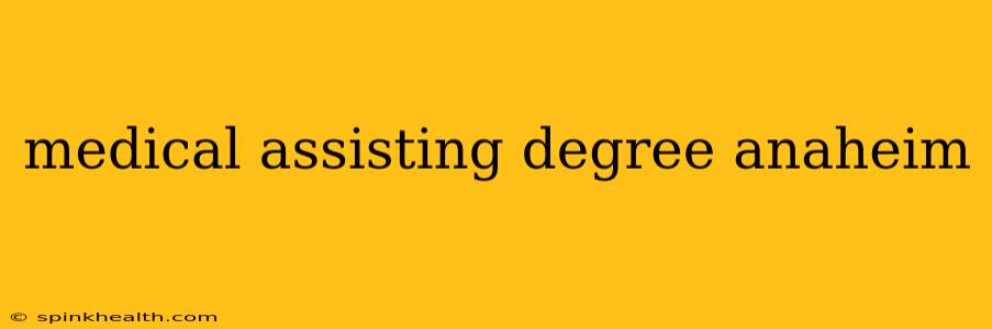 medical assisting degree anaheim