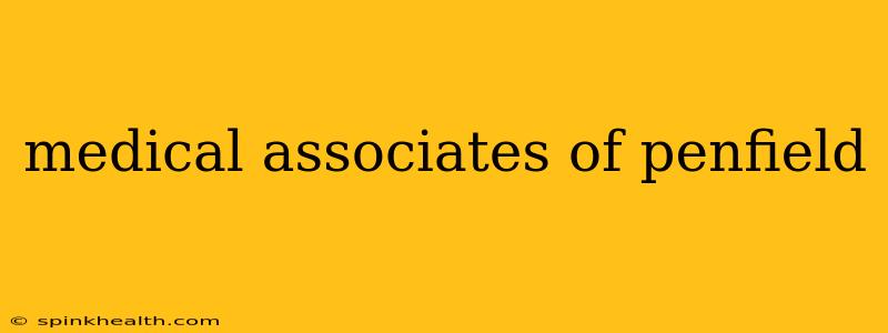 medical associates of penfield