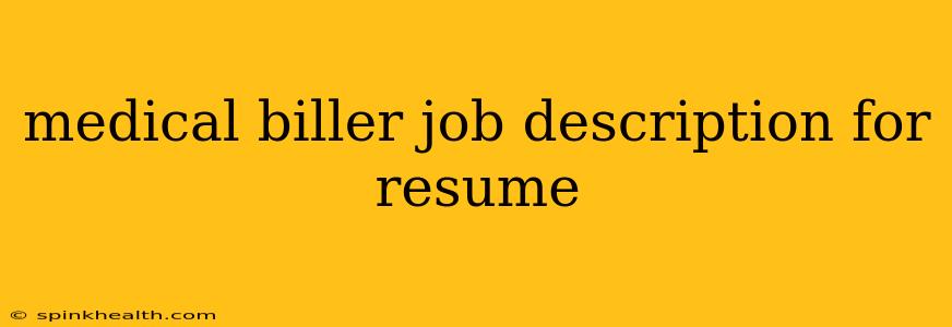 medical biller job description for resume