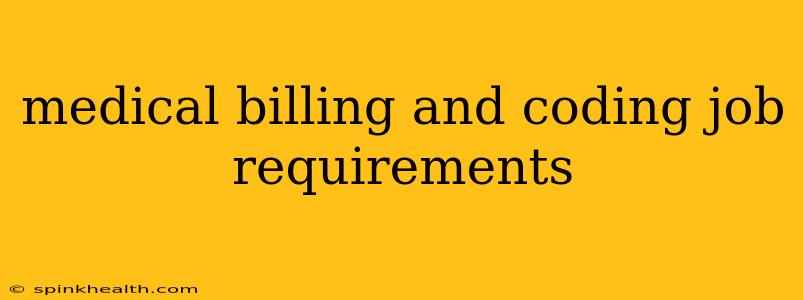 medical billing and coding job requirements