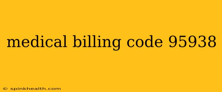 medical billing code 95938