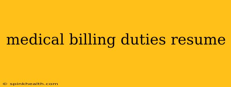 medical billing duties resume