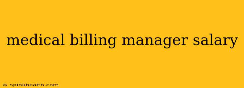 medical billing manager salary
