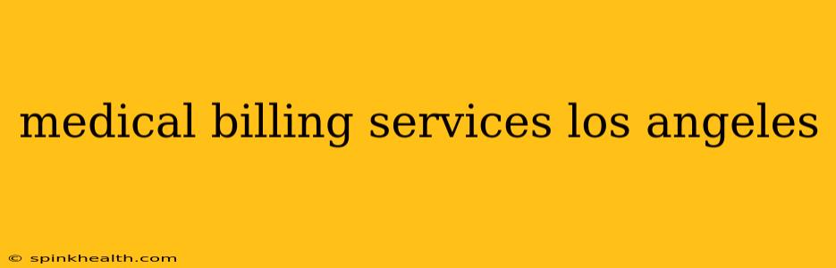 medical billing services los angeles