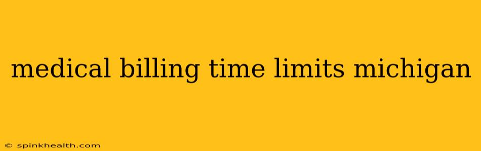 medical billing time limits michigan