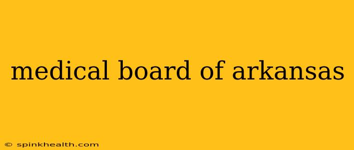 medical board of arkansas