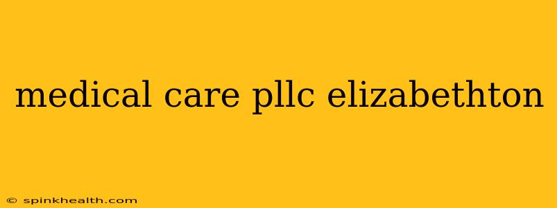 medical care pllc elizabethton