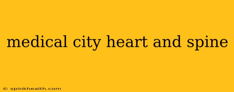 medical city heart and spine
