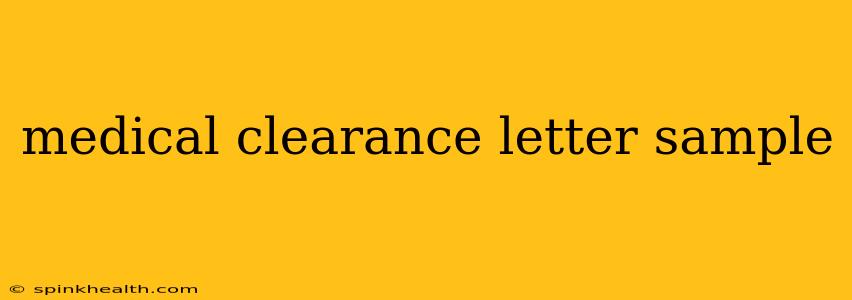 medical clearance letter sample