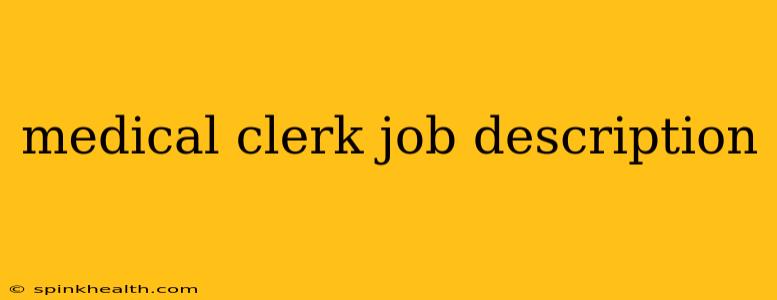medical clerk job description