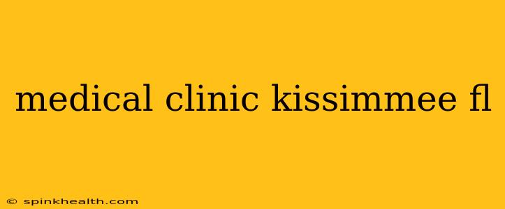 medical clinic kissimmee fl