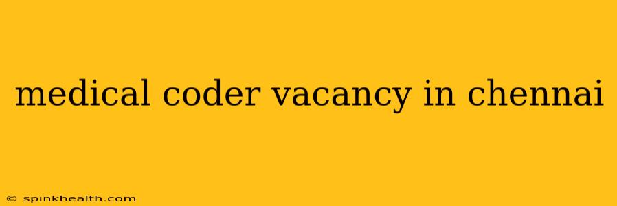 medical coder vacancy in chennai