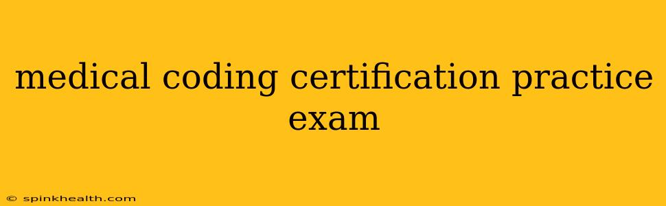 medical coding certification practice exam