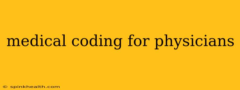 medical coding for physicians
