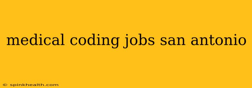 medical coding jobs san antonio