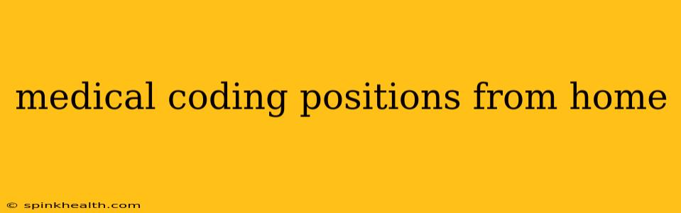 medical coding positions from home