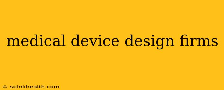 medical device design firms