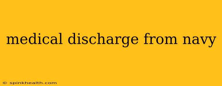 medical discharge from navy