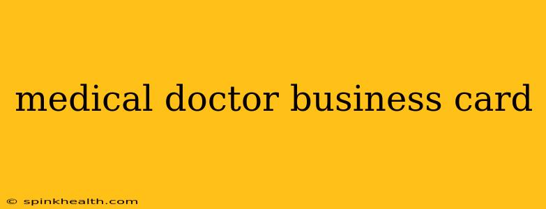 medical doctor business card