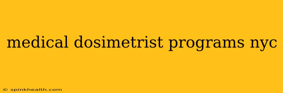 medical dosimetrist programs nyc