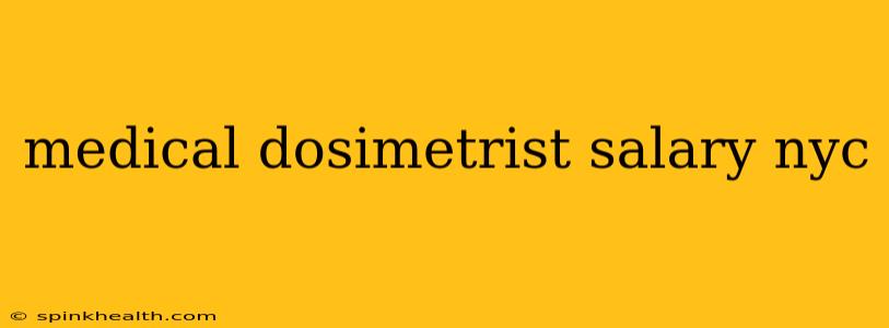 medical dosimetrist salary nyc