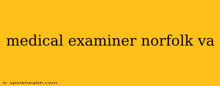 medical examiner norfolk va