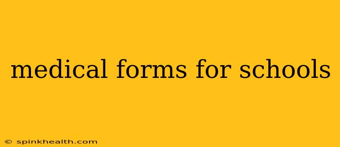 medical forms for schools